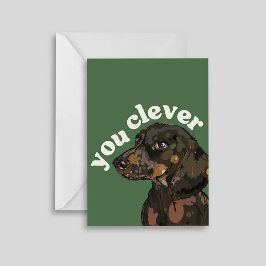 You Clever Sausage Greeting Card